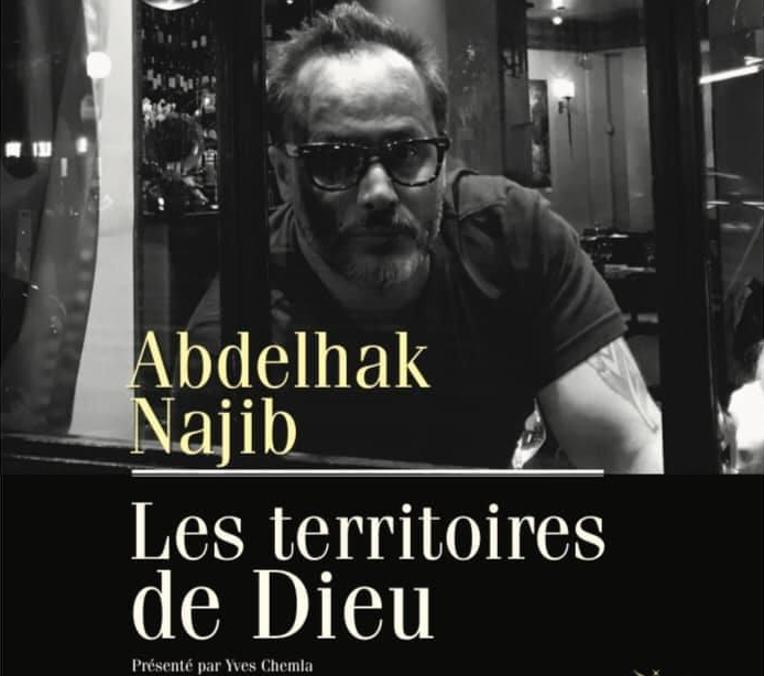 «Les territoires de Dieu» de Abdelhak Najib : Le roman de la résilience